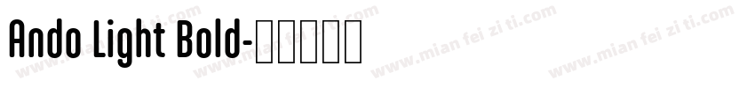 Ando Light Bold字体转换